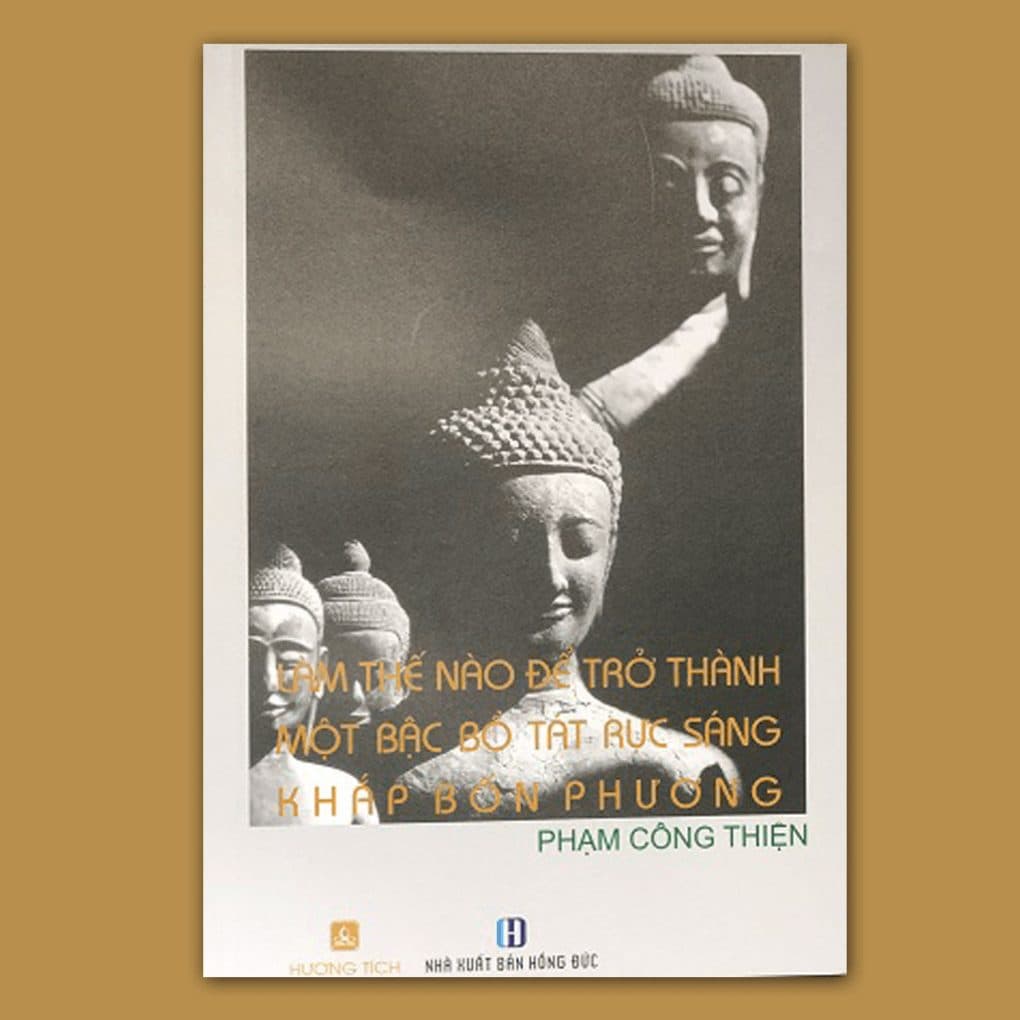 Ảnh bìa LÀM THẾ NÀO ĐỂ TRỞ THÀNH MỘT BẬC BỒ-TÁT RỰC SÁNG KHẮP BỐN PHƯƠNG